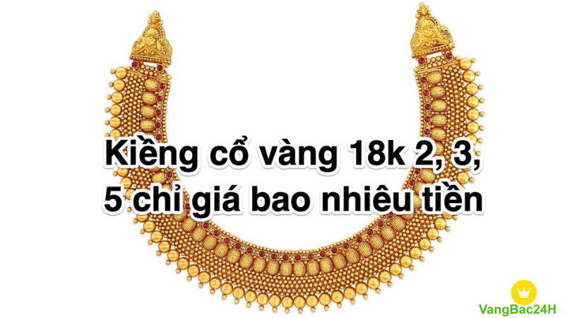 kieng-vang-18k-2-chi-gia-bao-nhieu1