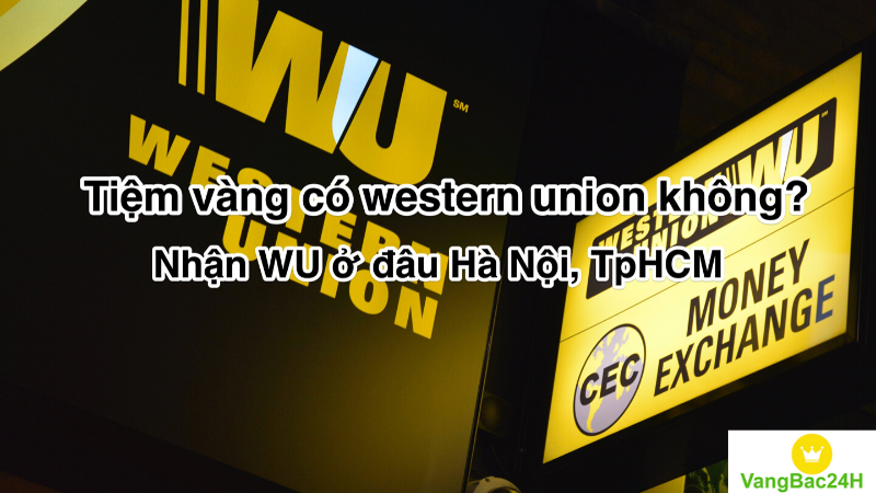 nhan-western-union-o-dau