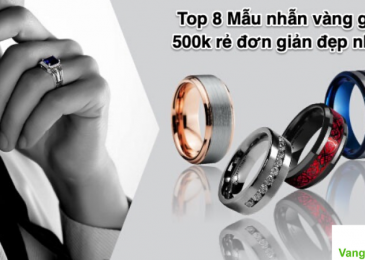 Top 8 Mẫu nhẫn vàng giá 500k rẻ đơn giản đẹp nhất 2024